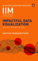 Impactful Data Visualization (Hide and Seek with Graphs) by Kavitha Ranganathan, 9780143461746