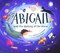 Abigail and the Making of the Moon by Matthew Cunningham, Sarah Wilkins, 9780143779520