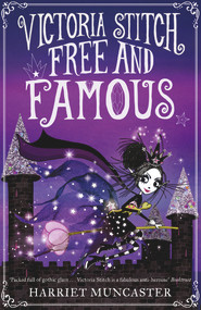 Victoria Stitch: Free and Famous by Harriet Muncaster, 9780192773586
