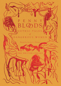 Penny Bloods (Gothic Tales of Dangerous Women) by Nicole C. Dittmer, 9780712354189