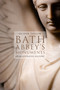 Bath Abbey's Monuments (An Illustrated History) by Oliver Taylor, 9780750993739