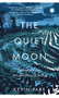 The Quiet Moon (Pathways to an Ancient Way of Being) by Kevin Parr, 9780750998697