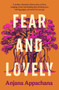 Fear and Lovely - 9780857308320 by Anjana Appachana, 9780857308320
