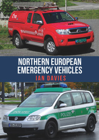 Northern European Emergency Vehicles by Ian Davies, 9781398108622