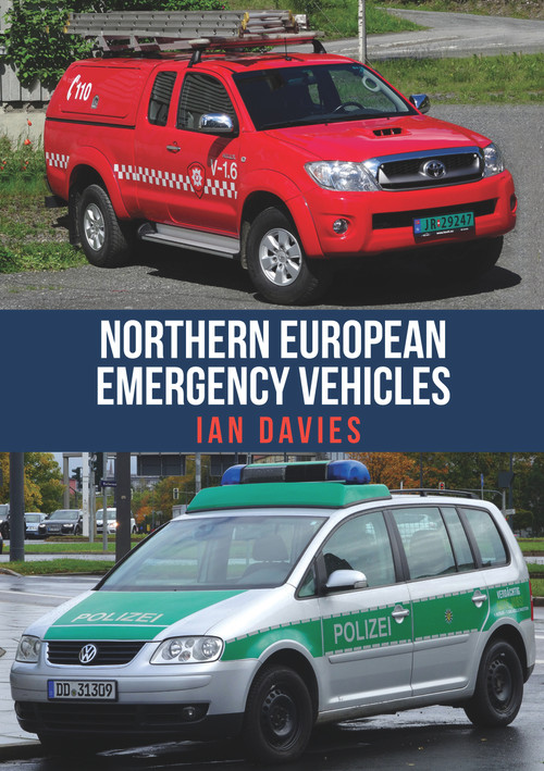 Northern European Emergency Vehicles by Ian Davies, 9781398108622