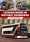 Lothian Buses in Historic Edinburgh by Mike Rhodes, 9781398116207
