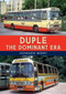 Duple-Bodied Buses and Coaches by Howard Berry, 9781445686820