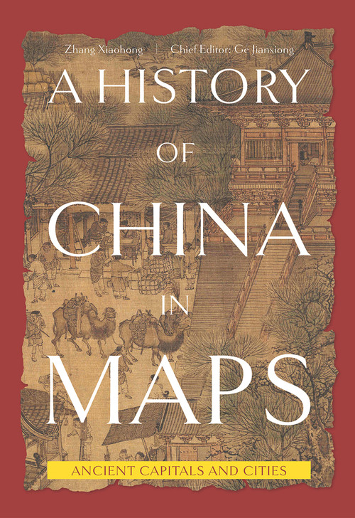 Ancient Capitals and Cities by Xiaohong Zhang, Jianxiong Ge, 9781487809355