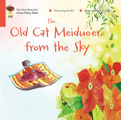The Old Cat Meiduo'er from the Sky by Ruiling Zhang, Mei Su, 9781487811853