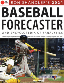 Ron Shandler's 2024 Baseball Forecaster (And Encyclopedia of Fanalytics) by Brent Hershey, Brandon Kruse, Ray Murphy, Ron Shandler, 9781637273197
