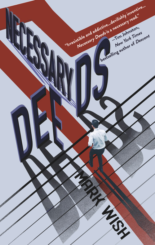 Necessary Deeds by Mark Wish, 9781646034062