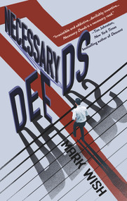 Necessary Deeds by Mark Wish, 9781646034062