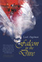 Falcon in the Dive by Leah Angstman, 9781646034338
