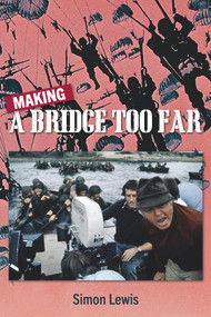 Making A Bridge Too Far by Simon Lewis, 9781735273891