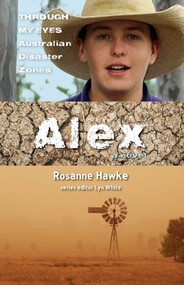 Alex by Rosanne Hawke, Lyn White, 9781760877002