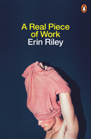 A Real Piece of Work by Erin Riley, 9781761340154