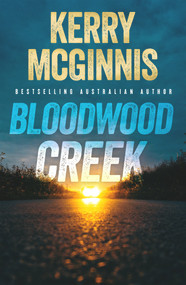 Bloodwood Creek by Kerry McGinnis, 9781761340482