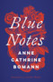 Blue Notes - 9781771668675 by Anne Cathrine Bomann, Caroline Waight, 9781771668675