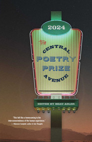 The Central Avenue Poetry Prize 2024 by Beau Adler, 9781771683661