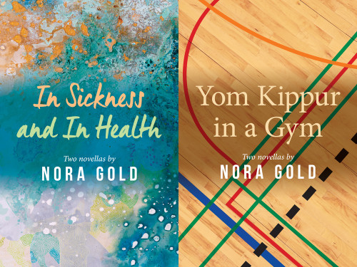 In Sickness and In Health / Yom Kippur in a Gym by Nora Gold, 9781771838658