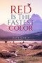 Red is the Fastest Color by Dave Carty, 9781771838832