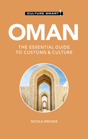 Oman - Culture Smart! (The Essential Guide to Customs & Culture) - 9781787023512 by Nicole Brewer, Culture Smart!, 9781787023512