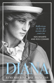 Diana (Remembering the Princess) by Ken Wharfe, 9781789466652