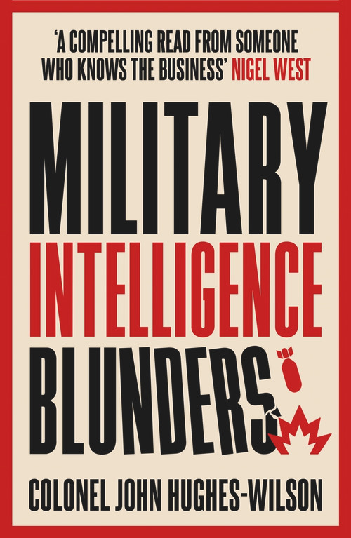 Military Intelligence Blunders by John Wilson, 9781789466690