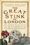 The Great Stink of London (Sir Joseph Bazalgette and the Cleansing of the Victorian Metropolis) - 9781803993287 by Stephen Halliday, Adam Hart-Davis