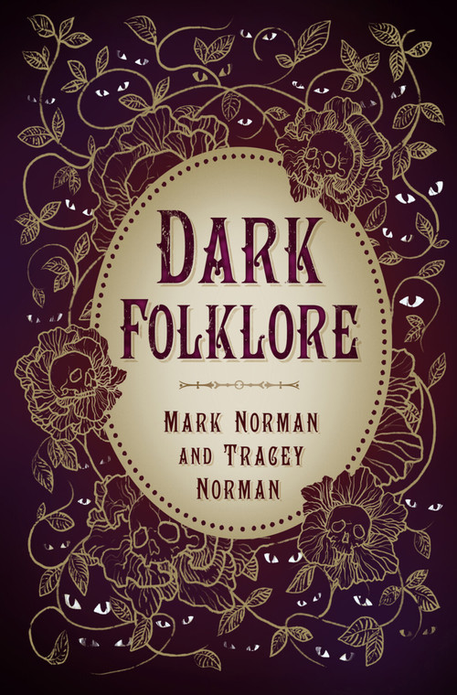 Dark Folklore - 9781803993294 by Mark Norman, Tracey Norman, 9781803993294
