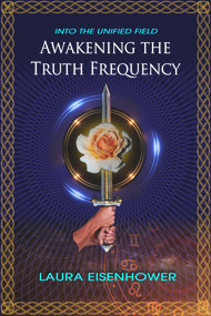 Awakening the Truth Frequency by Laura Eisenhower, 9781888729948