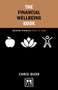 The Financial Wellbeing Book (Creating financial peace of mind) by Chris Budd, 9781910649527