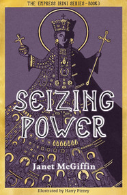 Seizing Power by Janet McGiffin, Harry Pizzey, 9781910895818