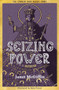Seizing Power by Janet McGiffin, Harry Pizzey, 9781910895818