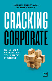 Cracking Corporate (Building a career that you can be proud of) by Matthew Butler-Adam, Yusuf Ameer, 9781911687627