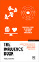 The Influence Book (Practical steps to becoming a strong influencer) by Nicole Soames, 9781911687986