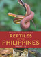 A Naturalist's Guide to the Reptiles of the Philippines by Emerson Y Sy, 9781912081561