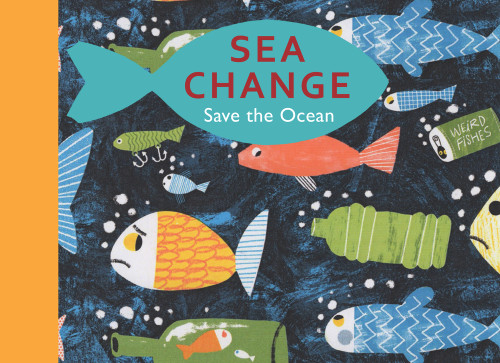 Sea Change (Save the Ocean) by Peter Thompon, Tobias Hickey, 9781913074180