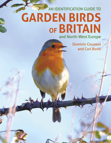 An ID Guide to Garden Birds of Britain & Northwest Europe by Dominic Couzens, 9781913679330