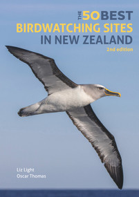 The 50 Best Birdwatching Sites in New Zealand - 9781913679408 by Oscar Thomas, Elizabeth Light, 9781913679408