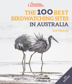 The 100 Best Birdwatching Sites in Australia - 9781913679514 by Sue Taylor, 9781913679514