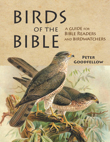 Birds of the Bible by Peter Goodfellow, 9781913679545