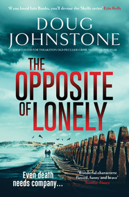 The Opposite of Lonely by Doug Johnstone, 9781914585807