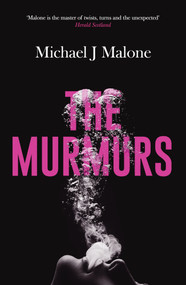 The Murmurs by Michael J. Malone, 9781914585821