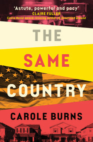 The Same Country by Carole Burns, 9781915643605