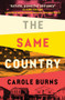 The Same Country by Carole Burns, 9781915643605