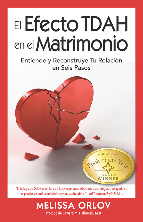 El Efecto TDAH en el Matrimonio [The ADHD Effect on Marriage] (Entiende y Reconstruye Tu Relación en Seis Pasos [) (Spanish Edition) by Melissa Orlov, 9781937761318