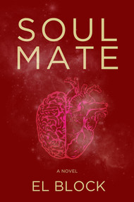 Soulmate - 9781955047357 by E L Block, 9781955047357