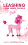 Leashing Your Inner (Pink) Poodle (Control Insecurity & Blossom With Confidence) by Lori A VanGilder-Preuss, 9781955047388