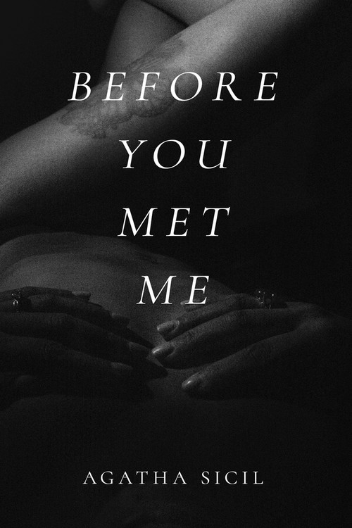 Before You Met Me by Agatha Sicil, 9781955062695